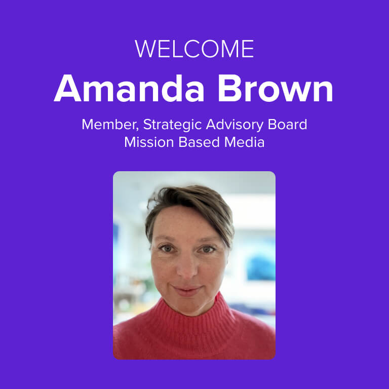 Amanda Brown joins Mission Based Media Strategic Advisory Board